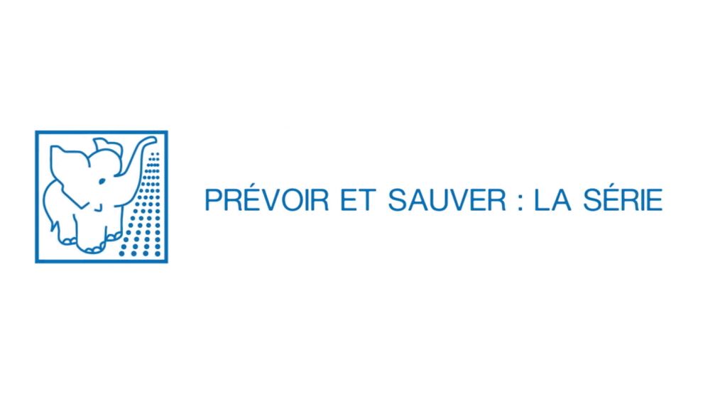 Prévoir et Sauver : La série